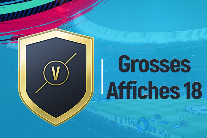 FIFA 19 : Solution DCE Grosses affiches, semaine 18